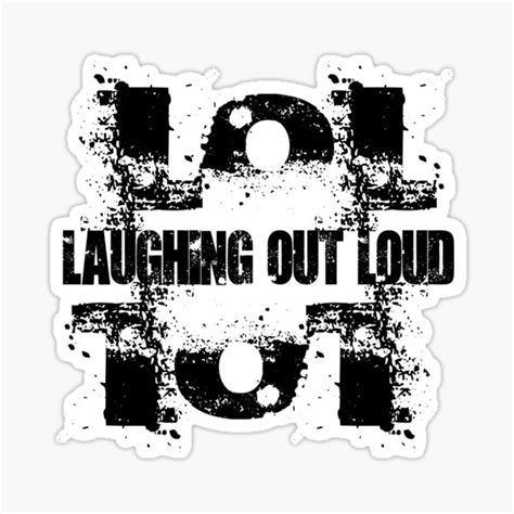 Laughing Out Loud Out Loud Sticker For Sale By Zantchop Redbubble
