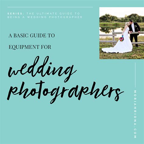 A Basic Guide To Equipment For Wedding Photographers Luxury Branding