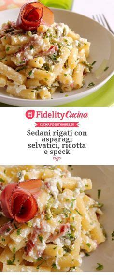 Sedani Rigati Con Asparagi Selvatici Ricotta E Speck Ricotta Pasta Salad Potato Salad