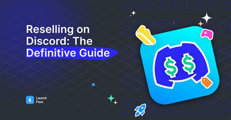 Reselling On Discord The Definitive Guide By Team Launchpass Medium