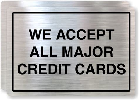 In the past, mastercard and visa cards had a much higher rate of acceptance than other card networks. Credit Card Signs - Credit and Debit Cards Accepted