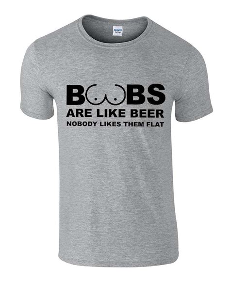 Boobs Are Like Beer Nobody Likes Them Flat Shirt Tee Funny Etsy