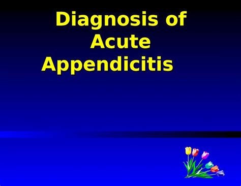 Ppt Diagnosis Of Acute Appendicitis Objectives To Review The