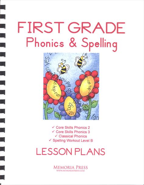First Grade Phonics And Spelling Lesson Plans Memoria Press 9781615382606