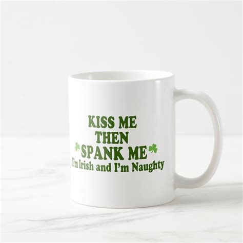 Kiss Me Then Spank Me T Coffee Mug Zazzle
