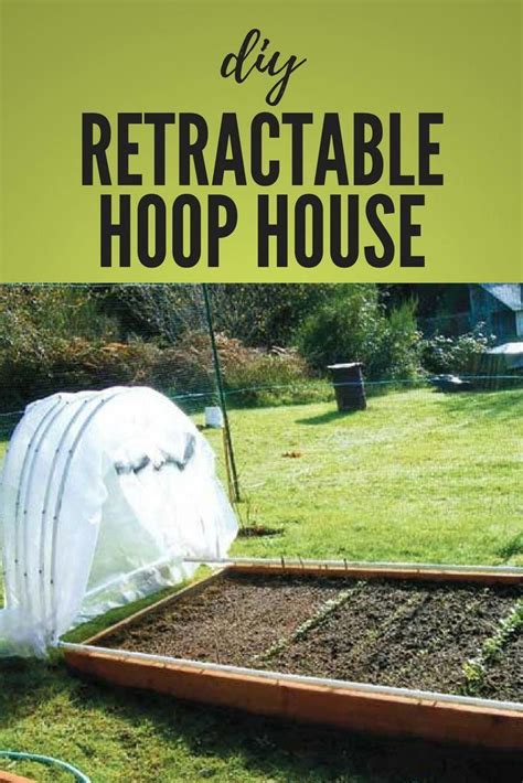 Retractable Pvc Hoop House Garden Grit Magazine Greenhouse