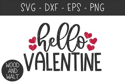 Hello Valentine Svg Valentines Day Cut File 1144493 Cut Files