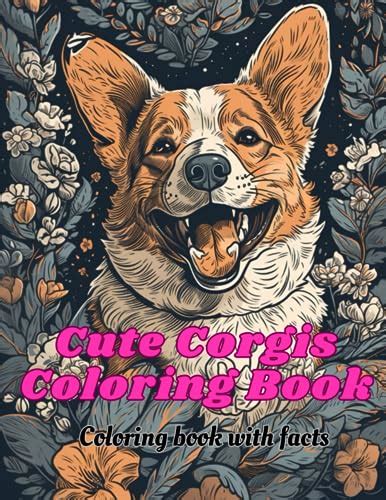 Cute Corgis Coloring Book Coloring Book With Facts By Krishna Goodreads