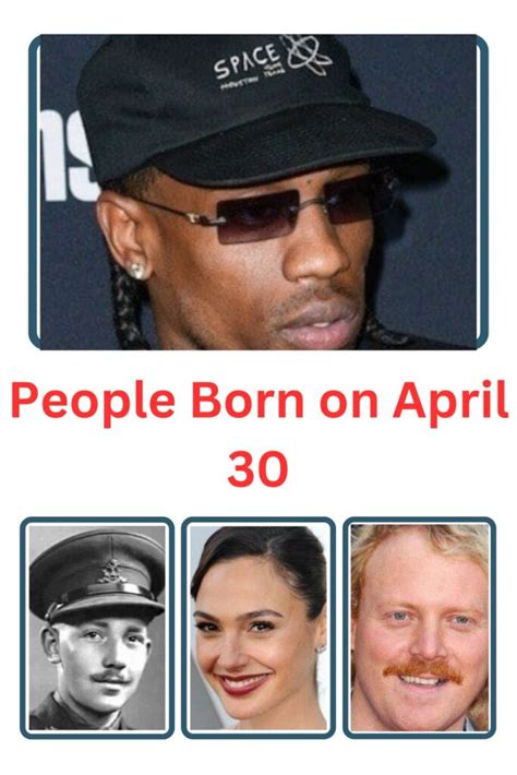 People Born On April 30 Famous Names Birth Year And Place