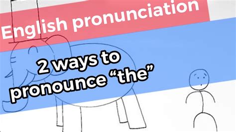 Learn English 2 Ways To Pronounce The In English Youtube