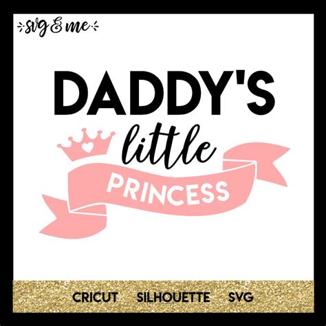 Daddys Little Princess Svg And Me Daddys Little Princess Little