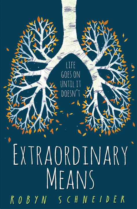 Extraordinary Means | Book by Robyn Schneider | Official Publisher Page ...