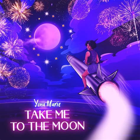New Music Yona Marie Take Me To The Moon Yonamariemusic