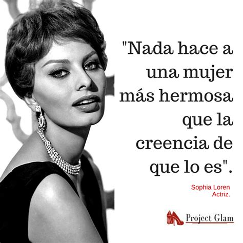 Acertartada Frase De Sophia Loren Frases De Mujeres Exitosas Frases