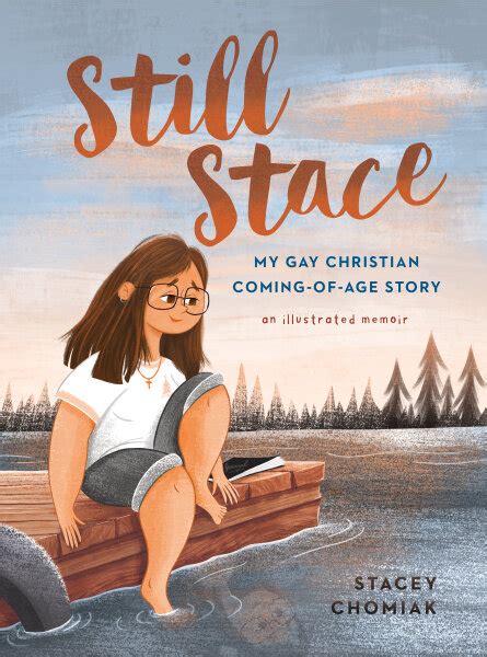 Still Stace My Gay Christian Coming Of Age Story An Illustrated Memoir Augsburg Fortress