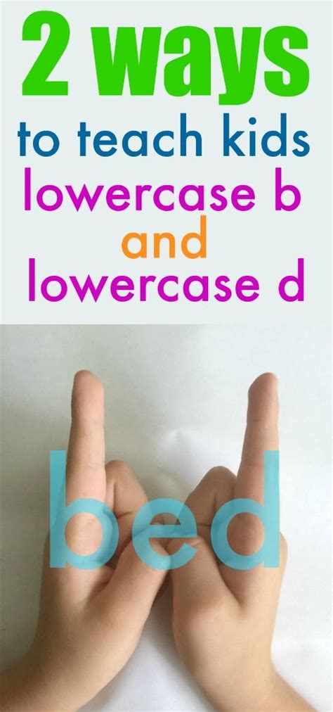 2 Genius Ways To Teach Kids How To Recognize Lowercase B From D