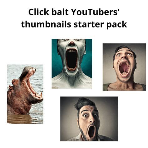 Click Bait Youtubers Thumbnails Starter Pack Rstarterpacks