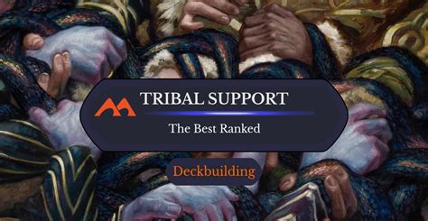 The 42 Best Tribal Cards In Magic Ranked Draftsim