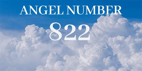 822 Meaning Seeing 822 Angel Number Angel Number Meanings How To