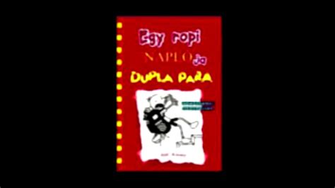 Az egy ropi naplója könyvsorozat a hazai gyerekek egyik kedvence. Egy ropi naplója hangoskönyv 10.rész ÚJ - YouTube