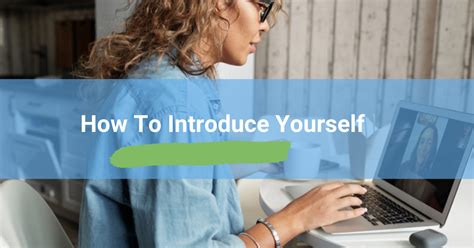 √ How To Introduce Yourself In A Creative Way Sample Here S How To