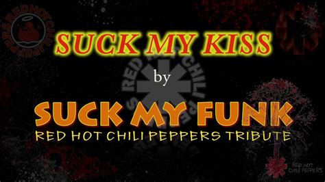 Suck My Kiss Suck My Funk Italian Tribute Band Youtube