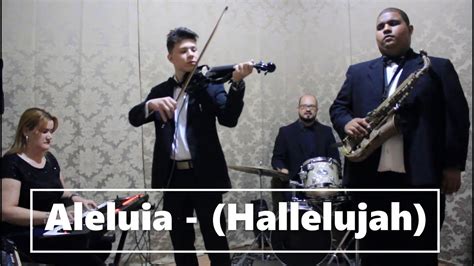 Aleluia Hallelujah Cover Violino E Sax Youtube