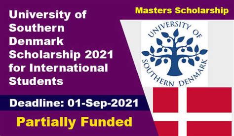 Fully funded, this scholarship program in the usa is opened for foreign student from more than 155 fulbright countries in the world. University of Southern Denmark Scholarship 2021 in Denmark (Funded)