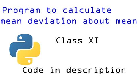 My First Python Program Calculate Mean Deviation About Meancode