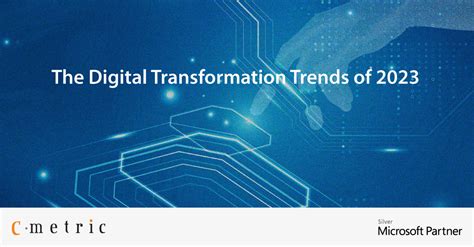 The Digital Transformation Trends Of