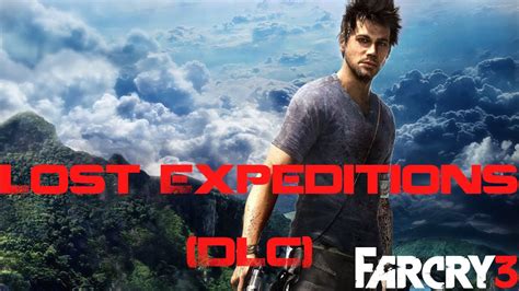 Far Cry Lost Expeditions Number Dlc Walkthrough Assassins Creed
