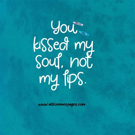 I Love Kissing Your Lips Quotes