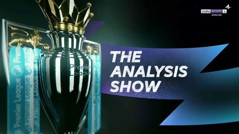 Premier League The Analysis Show Intro 2021 22 Youtube