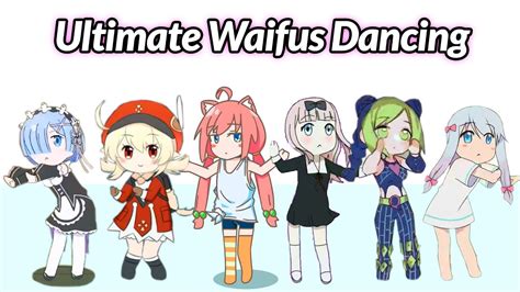 Anime Waifus Dancing Compilation Omae Wa Mou Youtube