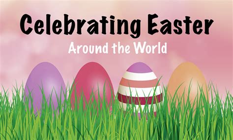 Celebrate Easter Easter Around The World Footsteps Of A Dreamer
