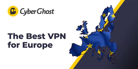 Europe Vpn Best For Speed And Privacy Cyberghost Vpn