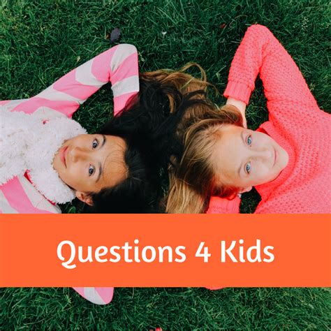 Questions 4 Kids Week Of February 17 Parentstogether