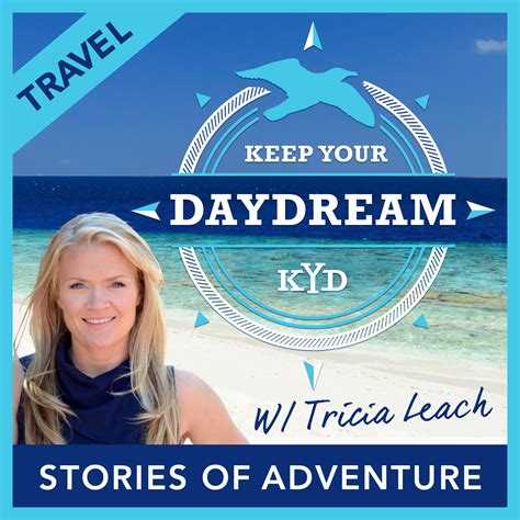 Ep 0 About Keep Your Daydream Podcast With Tricia Leach