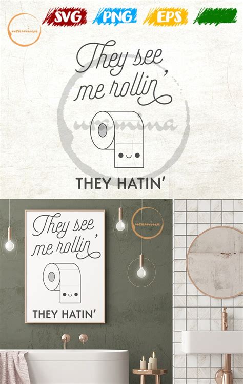 They See Me Rollin They Hatin Svg Toilet Paper Rolling Etsy