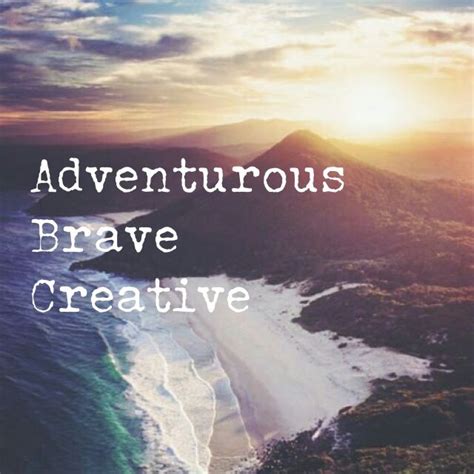That's frosted heroin, what you're. ABCs adventurous, brave, creative. Quote. Secret Life of ...