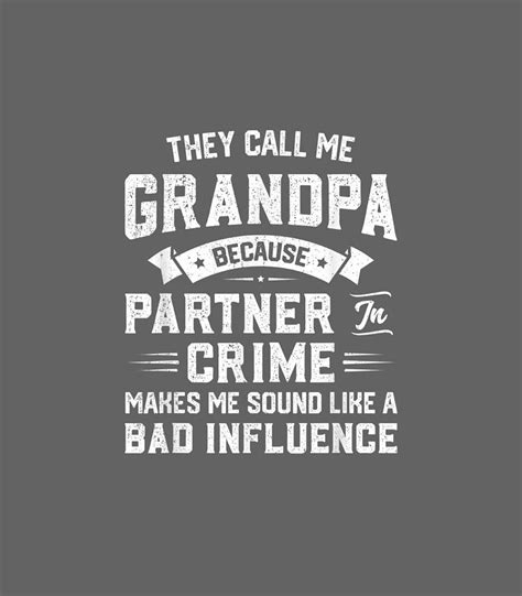 call me grandpa because partner in crime digital art by brady zariya fine art america