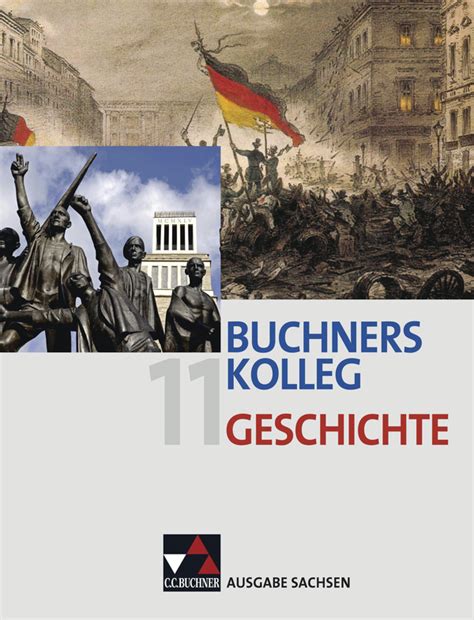 Buchners Kolleg Geschichte - Ausgabe Sachsen ...