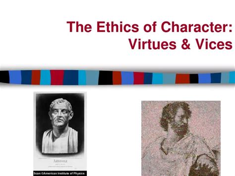 Ppt The Ethics Of Character Virtues And Vices Powerpoint Presentation
