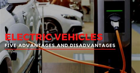Advantages And Disadvantages Of Electric Cars