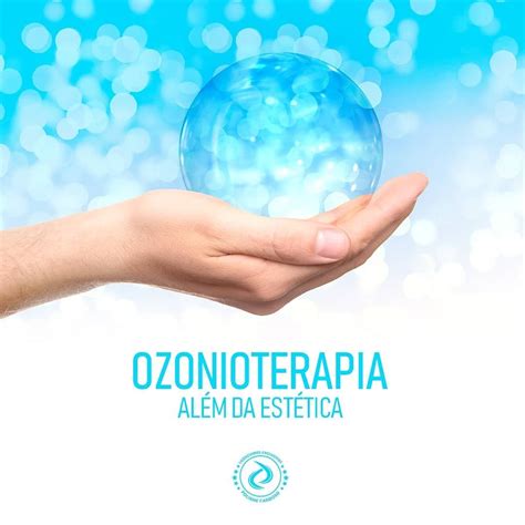 Ozonioterapia A Beleza Em Primeiro Lugar Cria Suas Ra Zes Em Nosso