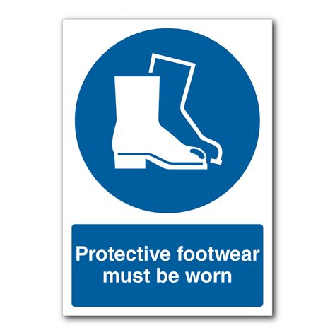 Safety Signs Mandatory Signs Protective Footwear Must Be Worn In