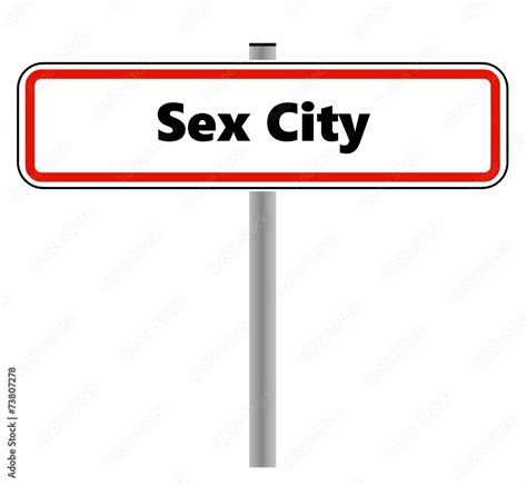 Sex City Dans Un Panneau De Ville Stock Illustration Adobe Stock