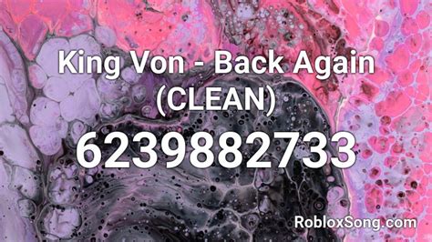 King Von Back Again Clean Roblox Id Roblox Music Codes