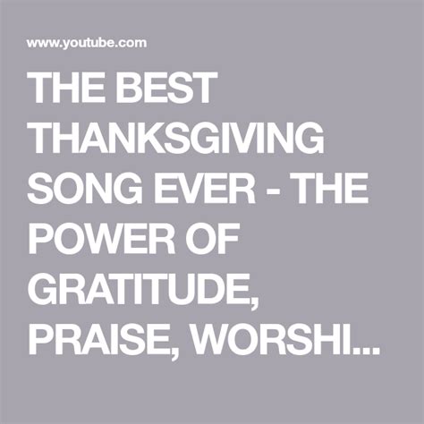 The Best Thanksgiving Song Ever The Power Of Gratitude Praise