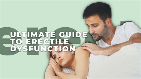Ultimate Guide To Erectile Dysfunction Causes Signs And Treatment Options Happynetty